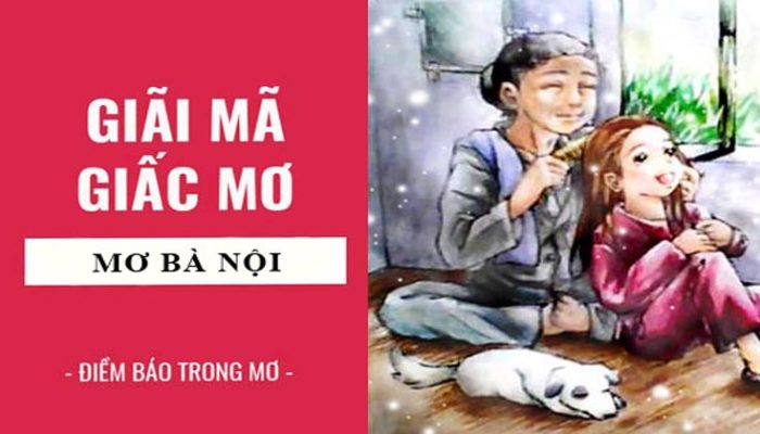Nằm Mơ Thấy Bà Nội