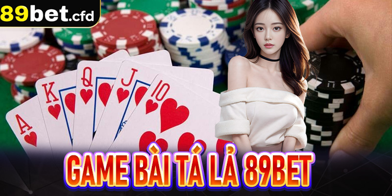 Tá Lả 89Bet