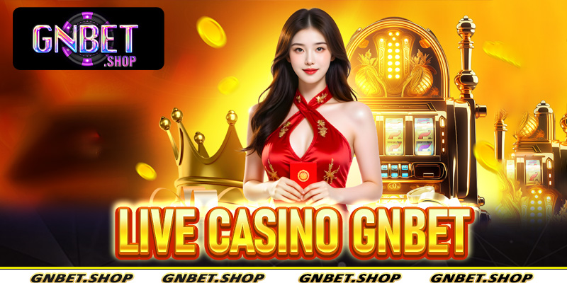 Live Casino Gnbet